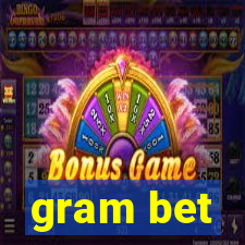 gram bet